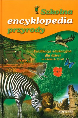 Szkolna Encyklopedia Przyrody (twarda) [KSIĄŻKA]