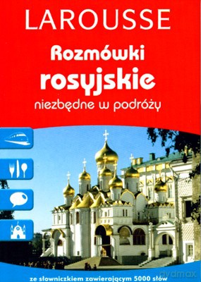 Rozmówki Rosyjskie Niezbędne W Podróży [KSIĄŻKA]