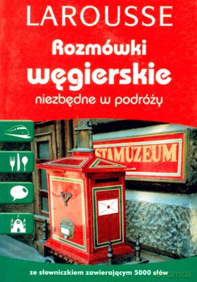 Rozmówki Węgierskie Niezbędne W Podróży [KSIĄŻKA]
