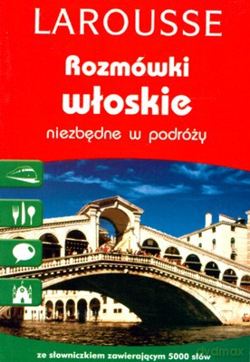 Rozmówki Włoskie Niezbędne W Podróży [KSIĄŻKA]