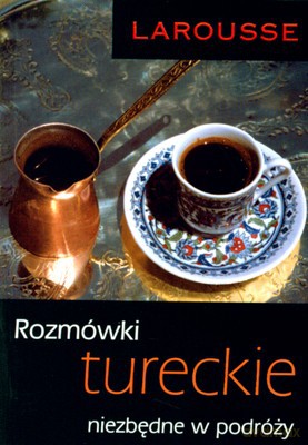 Rozmówki Tureckie Niezbędne W Podróży [KSIĄŻKA]