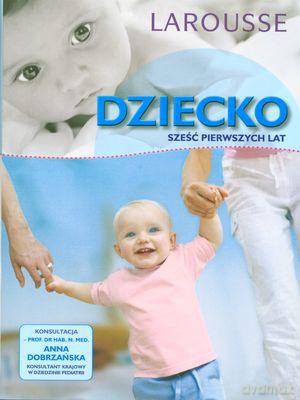 Dziecko Sześć Pierwszych Lat - Anna Dobrzańska [KSIĄŻKA]