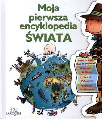 Moja Pierwsza Encyklopedia Świata (twarda) [KSIĄŻKA]
