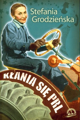 Kłania Się Prl - Stefania Grodzieńska [KSIĄŻKA]