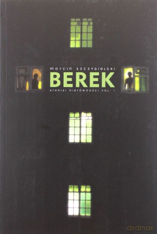 Berek Wyd.2013 - Marcin Szczygielski [KSIĄŻKA]