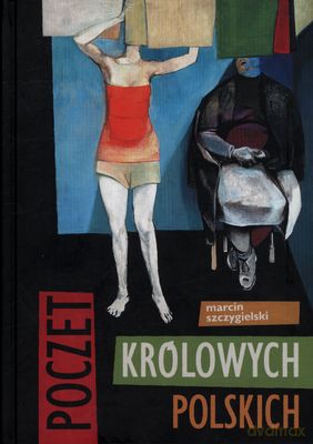 Poczet Królowych Polskich (twarda) - Marcin Szczygielski [KSIĄŻKA]