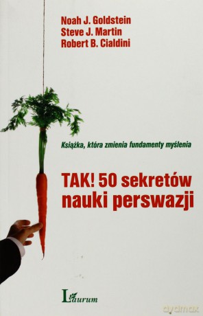 Tak! 50 Sekretów Nauki Perswazji (broszurowa) [KSIĄŻKA]