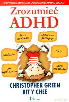 Zrozumieć Adhd (broszurowa) - Christopher Green, Kit Y Chee [KSIĄŻKA]