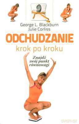 Odchudzanie Krok Po Kroku - George L. Blackburn, Julie Corliss [KSIĄŻKA]
