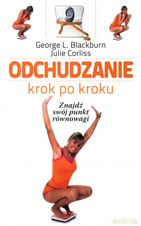 Odchudzanie Krok Po Kroku - George L. Blackburn, Julie Corliss [KSIĄŻKA]