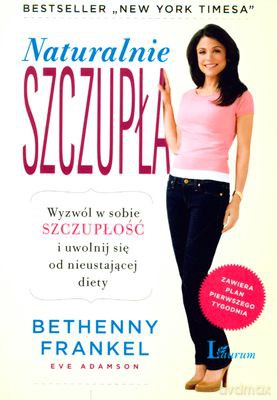 Naturalnie Szczupła - Bethenny Frankel, Eve Adamson [KSIĄŻKA]