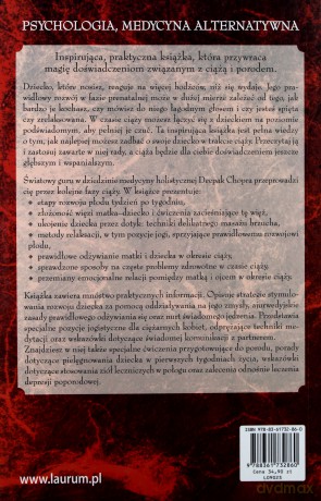 Magiczny Początek, Zaczarowane Życie Holistyczny Poradnik Dla Kobiet W Ciąży - Deepak Chopra, David Simon, Vicki Abrams [KSIĄŻKA]