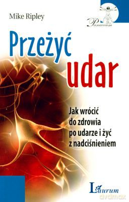 Przeżyć Udar (broszurowa) - Mike Ripley [KSIĄŻKA]