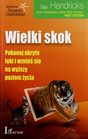 Wielki Skok - Gay Hendricks [KSIĄŻKA]