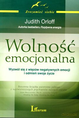 Wolność Emocjonalna (broszurowa) - Judith Orloff [KSIĄŻKA]