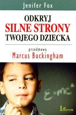 Odkryj Silne Strony Twojego Dziecka (broszurowa) - Jenifer Fox [KSIĄŻKA]