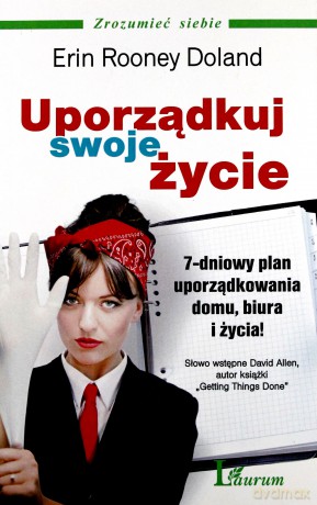 Uporządkuj Swoje Życie - Erin Rooney Doland [KSIĄŻKA]