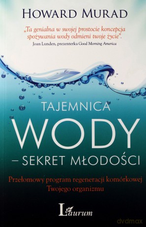 Tajemnica Wody-Sekret Młodości - Howard Murad [KSIĄŻKA]