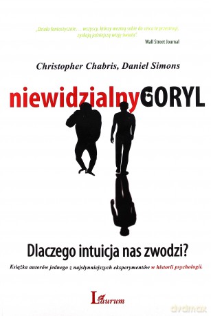 Niewidzialny Goryl - Christopher Chabris, Daniel Simons [KSIĄŻKA]