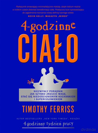 4-Godzinne Ciało (twarda) - Timothy Ferriss [KSIĄŻKA]