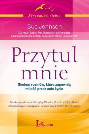 Przytul Mnie - Sue Johnson [KSIĄŻKA]