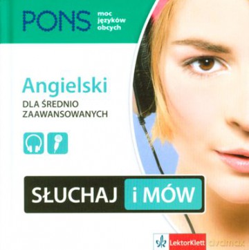 Angielski Dla Średnio Zaawansowanych Słuchaj I Mów (twarda) [KSIĄŻKA]+[CD]