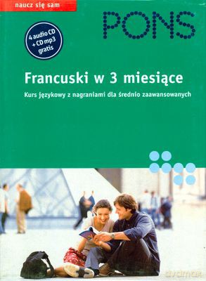 Francuski W 3 Miesiące Kurs Językowy Dla Średnio Zaawansowanych (twarda) [KSIĄŻKA]+[5CD]
