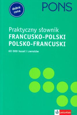 Praktyczny Słownik Francusko-Polski Polsko-Francuski [KSIĄŻKA]