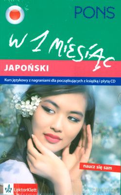 Japoński W 1 Miesiąc Kurs Językowy Dla Początkujących (twarda) [KSIĄŻKA]+[CD]