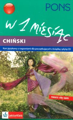 Chiński W 1 Miesiąc Kurs Językowy Dla Początkujących (twarda) [KSIĄŻKA]+[CD]