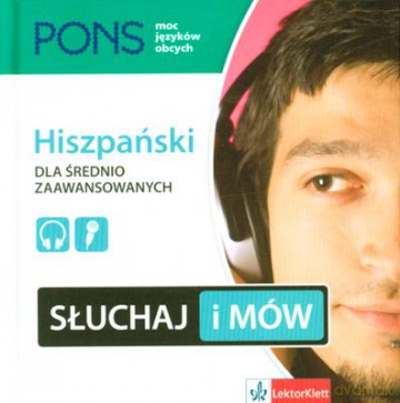 Hiszpański Dla Średnio Zaawansowanych Słuchaj I Mów (twarda) [KSIĄŻKA]+[CD]