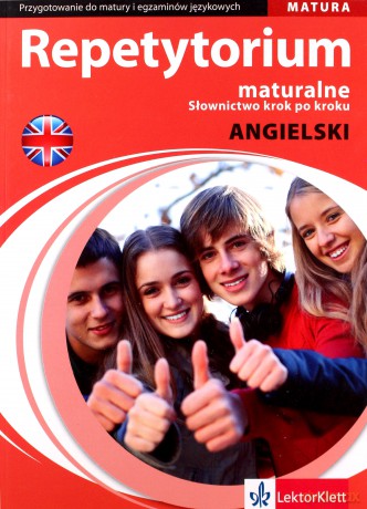 Angielski Repetytorium Maturalne Słownictwo Krok Po Kroku [KSIĄŻKA]