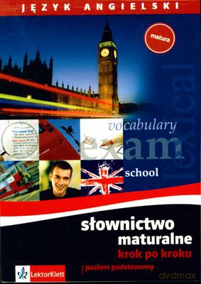 Język Angielski Słownictwo Maturalne Krok Po Kroku [KSIĄŻKA]