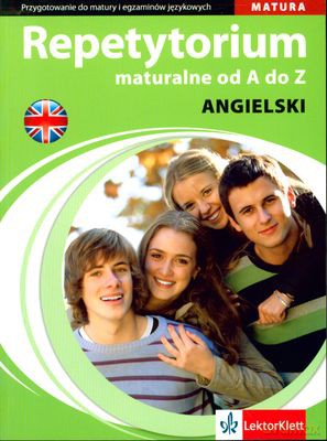 Angielski Repetytorium Maturalne Od A Do Z Matura [KSIĄŻKA]