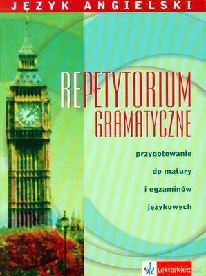 Język Angielski Repetytorium Gramatyczne Przygotowanie Do Matury [KSIĄŻKA]