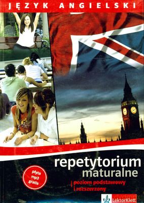 Język Angielski Repetytorium Maturalne Poziom Podstawowy I Rozszerzony [KSIĄŻKA]