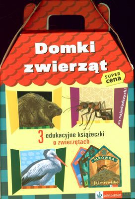 Pakiet 2010 Domki Zwierząt Mrówka Bóbr Bocian (twarda) [KSIĄŻKA]