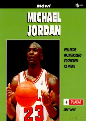 Mówi Michael Jordan - Janet Lowe [KSIĄŻKA]