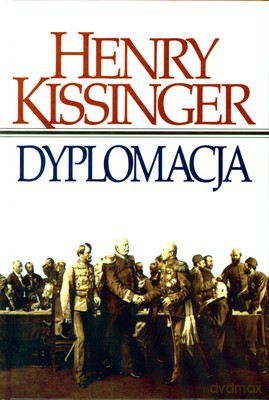 Dyplomacja (twarda) - Henryk Kissinger [KSIĄŻKA]