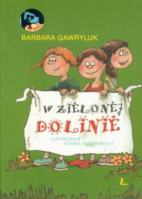 W Zielonej Dolinie - Barbara Gawryluk [KSIĄŻKA]