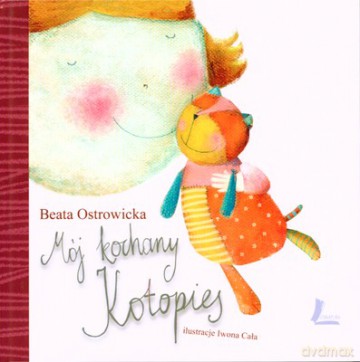 Mój Kochany Kotopies (twarda) - Beata Ostrowicka [KSIĄŻKA]