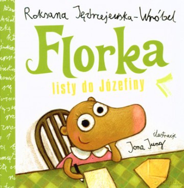 Florka Listy Do Józefiny (twarda) - Roksana Jędrzejewska-Wróbel [KSIĄŻKA]