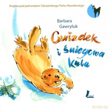 Gwizdek I Śniegowa Kula (twarda) - Barbara Gawryluk [KSIĄŻKA]