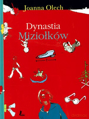 Dynastia Miziołków (twarda) - Joanna Olech [KSIĄŻKA]