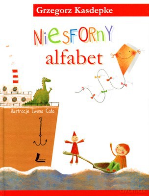 Niesforny Alfabet Wyd.II (twarda) - Grzegorz Kasdepke [KSIĄŻKA]