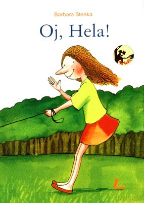Oj Hela Wyd.2009 (twarda) - Barbara Stenka [KSIĄŻKA]