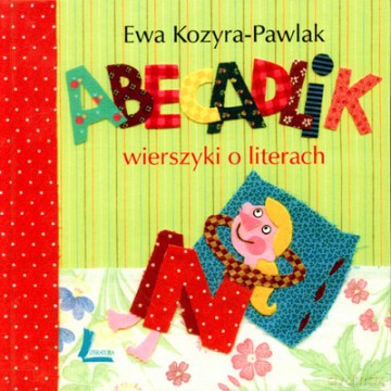Abecadlik Wierszyki O Literach (twarda) - Ewa Kozyra Pawlak [KSIĄŻKA]