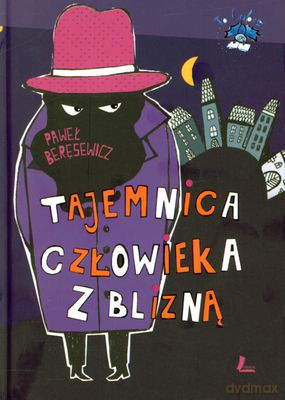 Tajemnica Człowieka Z Blizną (twarda) - Paweł Beręsewicz [KSIĄŻKA]