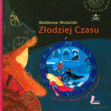 Złodziej Czasu (twarda) - Waldemar Wolański [KSIĄŻKA]