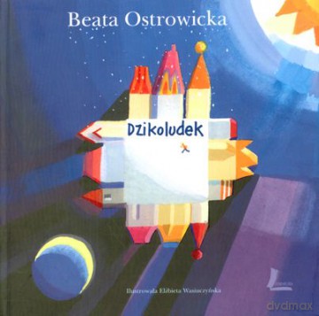 Dzikoludek (twarda) - Beata Ostrowicka [KSIĄŻKA]